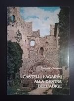 Castelli lagarini alla destra dell'Adige