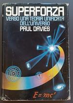 Superforza: verso una teoria unificata dell'universo