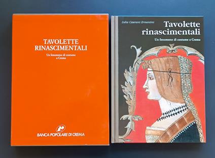 Tavolette rinascimentali: un fenomeno di costume a Crema - Lidia Ceserani Ermentini - copertina