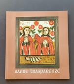 Sacre trasparenze: antiche icone romene su vetro dalla Transilvania