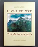 Le Valli del Noce: Tremila anni di storia