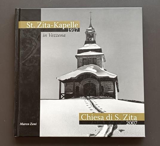 La chiesa di Santa Zita = Die St. Zita-Kapelle - Marco Zeni - copertina