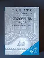 Trento con il sacro Concilio et altri notabili: descrittion' historica: libri tre : con un ristretto del trentin vescovato l'indice delle cose notabili, et le figure (ANASTATICA)