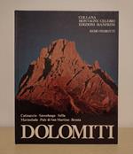 Dolomiti: Catinaccio, Sassolungo, Sella, Marmolada, Pale di San Martino, Brenta