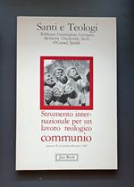 Santi e teologi: Ballthasar, Cunningha, Garrigues, McInerny Chantraine, Sicari, O'Connel, Spidlìk