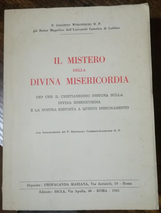 Il mistero della divina misericordia: ciò che il cristianesimo insegna sulla divina misericordia e la nostra risposta a questo insegnamento - Giacinto Woroniecki - copertina