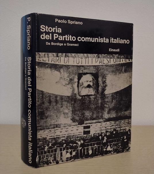 Storia del Partito comunista italiano: 1. Da Bordiga a Gramsci - Paolo Spriano - copertina