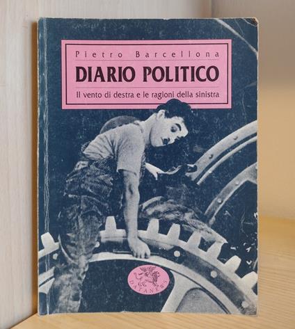 Diario politico: Il vento di destra e le ragioni della sinistra - Pietro Barcellona - copertina