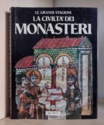 La civiltà dei monasteri