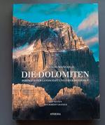 Die Dolomiten: Porträt einer Landschaft und ihrer Menschen