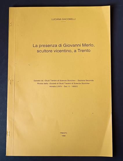 La presenza di Giovanni Merlo, scultore vicentino, a Trento - Luciana Giacomelli - copertina