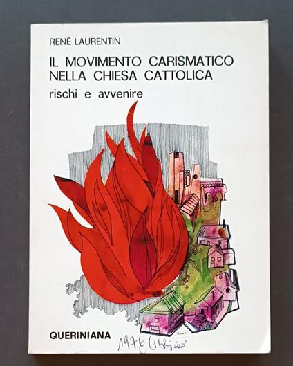 Il movimento carismatico nella Chiesa cattolica: Rischi e avvenire - René Laurentin - copertina