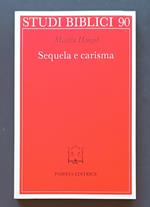 Sequela e carisma: Studio esegetico e di storia delle religioni su Mt. 8,21 s. e la chiamata di Gesù alla sequela