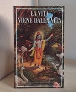 La vita viene dalla vita: Conversazioni con Srila Prabhupada