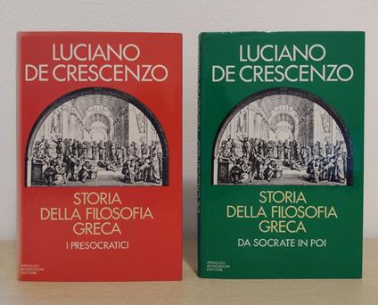 Storia della filosofia greca: I Presocratici + Da Socrate in poi - Luciano De Crescenzo - copertina
