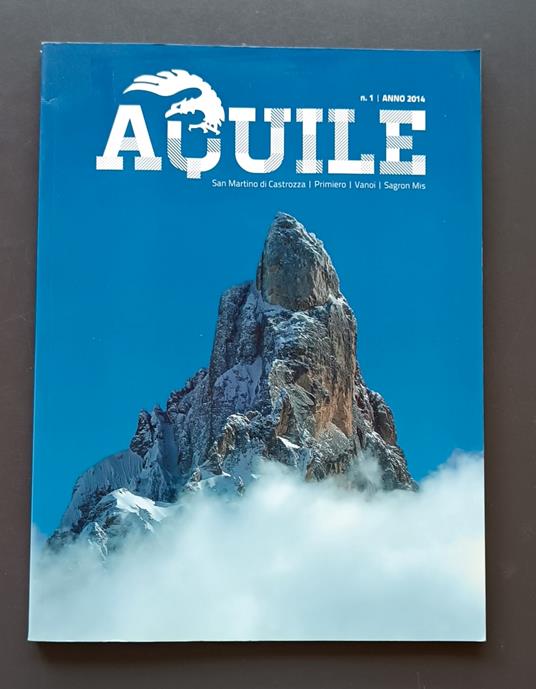 Aquile: n. 1, anno 2004. Sa Martino di Castrozza, Primiero, Vanoi, Sagron Mis - copertina
