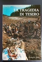La tragedia di Tesero: 19 luglio 1985