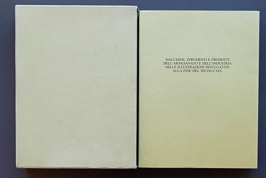 Macchine, strumenti e prodotti dell'artigianato e dell'industria nelle illustrazioni divulgative alla fine del secolo XIX - Roberto Peliti - copertina