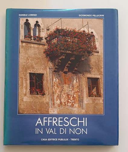 Affreschi in Val di Non - Daniele Lorenzi - copertina