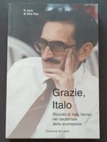 Grazie, Italo: Ricordo di Italo Varner a dieci anni dalla scomparsa