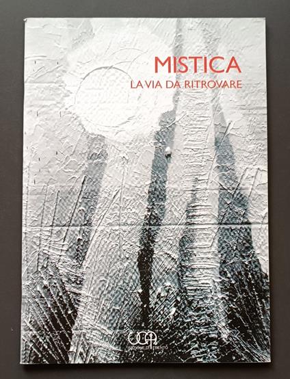 Mistica. La via da ritrovare - Giuseppe Calliari - copertina