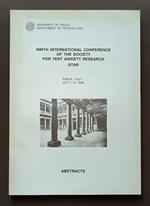 Ninth International conference of the Society for test anxiety research star. Padua July 7-9, 1998. Abstracts
