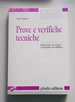 Prove e verifiche tecniche su materiali, strutture e impianti in edilizia