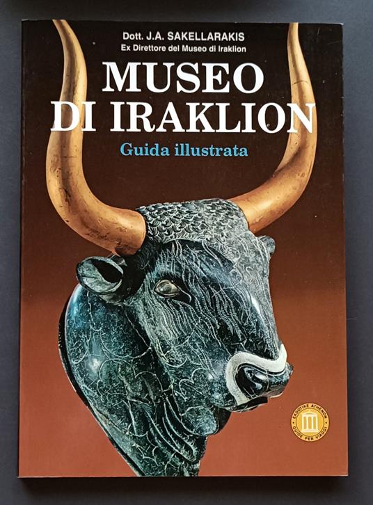 Museo di Iraklion: guida illustrata - Giannes Sakellarakes - copertina