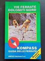 Vie Ferrate, Dolomiti Nord. Kompass Guida delle ferrate