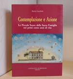 Contemplazione e Azione: Le Piccole suore della Sacra Famiglia nei primi cento anni di vita