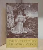 Nella luce di Cristo e di santo Francesco