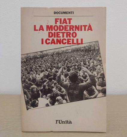 Fiat: la modernità dietro i cancelli - Carlo Ricchini - copertina