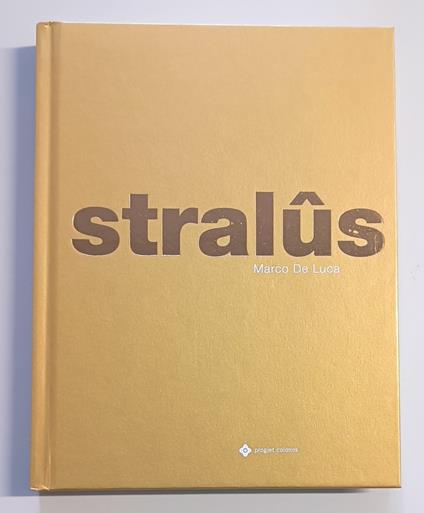 Stralûs - Marco De Luca - copertina