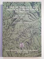 La valle del Fèrsina e le isole linguistiche di origine tedesca nel Trentino: Convegno interdisciplinare Sant'Orsola (Trento), 1-3 settembre 1978