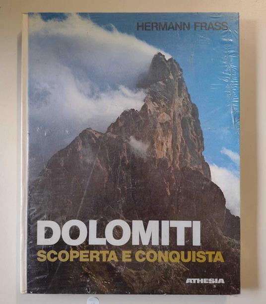 Dolomiti: scoperta e conquista - Hermann Frass - copertina
