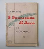 La martire S. Innocenza di Arco e il suo culto