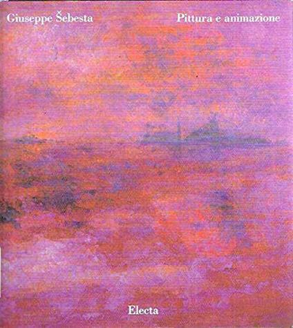 Giuseppe Sebesta: Pittura e animazione - Gabriella Belli - copertina
