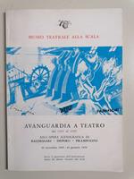 Avanguardia a teatro dal 1915 al 1955 nell'opera scenografica di Baldessari, Depero, Prampolini: 29 novembre 1969-10 gennaio 1970