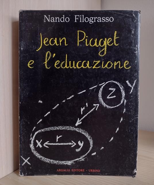 Jean Piaget e l'educazione - Nando Filograsso - copertina