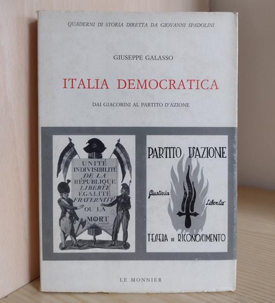 Italia democratica: dai giacobini al Partito d'azione - Giuseppe Galasso - copertina