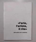 L' arte, l'artista, il rito (alle prese con la materia): Mauro Cappelletti, Bruno Colorio, Tullio Gasperi, Pietro Ghizzardi, Romano Perusini