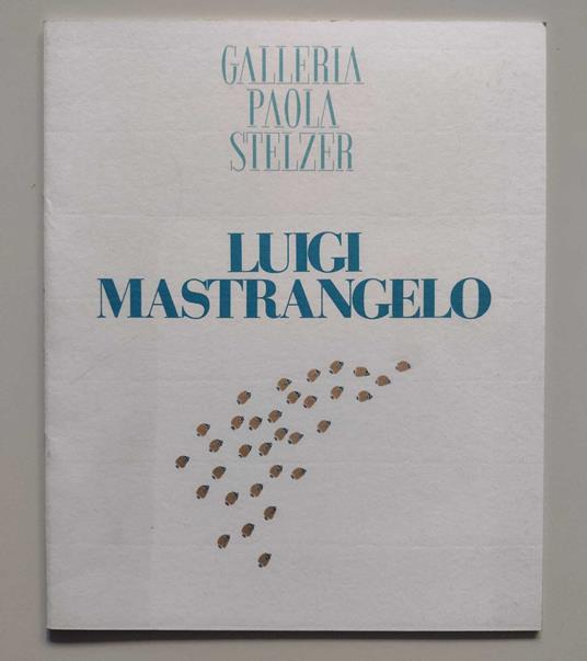 Luigi Mastrangelo - Danilo Eccher - copertina