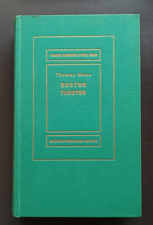 Doctor Faustus: la vita del compositore tedesco Adrian Leverkuhn narrata da un amico: romanzo - Thomas Mann - copertina