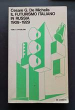 Il futurismo italiano in Russia 1909-1929