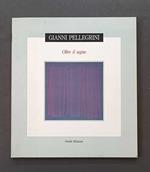 Gianni Pellegrini oltre il sogno
