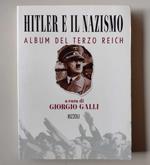 Hitler e il nazismo: Album del terzo Reich