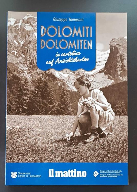 Dolomiti = Dolomiten: in cartolina = auf ansichtskarten - Giuseppe Tomasoni - copertina