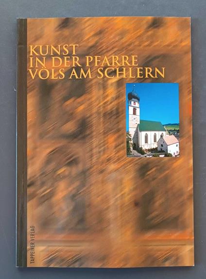 Kunst in der Pfarre Völs am Schlern - Karl Gruber - copertina