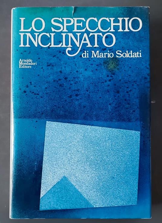 Lo specchio inclinato: Diario 1965-1971 - Mario Soldati - copertina