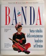 In banda: storia e attualità dell'associazionismo bandistico trentino